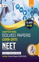 NEET 2024 : Class XI-XII - Chapter-wise Solved Papers 2005-2017 (Includes 2018 - 23 Solved Papers ) by GKP