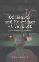 Of Hearts and Hearings - A Verdict