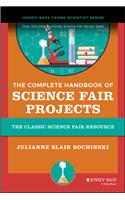 Complete Handbook of Science Fair Projects