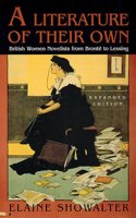 Literature of Their Own - British Women Novelists From Bronte To Lessing