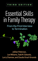 Essential Skills in Family Therapy, Third Edition