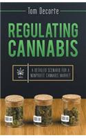 Regulating Cannabis