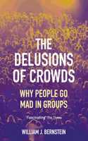 The Delusions of Crowds