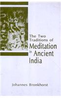 Two Traditions Of Meditation In Ancient India