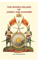 THE DOGRA RULERS OF JAMMU AND KASHMIR