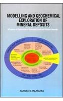 Modelling And Geochemical Exploration Of Mineral Deposits