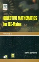 OBJECTIVE MATHEMATICS FOR JEE-MAINS VOL-2