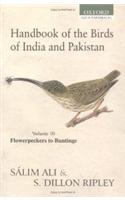 Handbook Of The Birds Of India And Pakistan: Flowerpeckers To Buntings