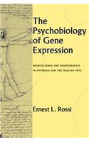 The Psychobiology of Gene Expression