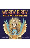 Wordy Birdy Meets Mr. Cougarpants