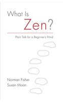 What Is Zen?