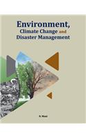 Environment, Climate Change & Disaster Management