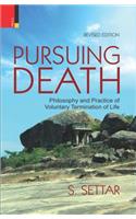 Pursuing Death: Philosophy and Practice of Voluntary Termination of Life