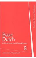 Basic Dutch: A Grammar and Workbook