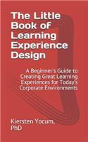 Little Book of Learning Experience Design