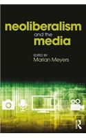 Neoliberalism and the Media