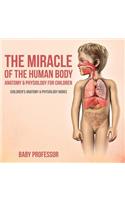 Miracle of the Human Body