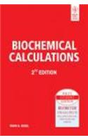 Biochemical Calculations, 2Nd Ed