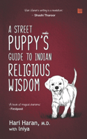 A Street Puppy's Guide to Indian Religious Wisdom