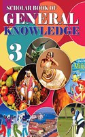 Scholar Book of Generak Knowledge Class 3 by Future Kids Publications