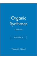 Organic Syntheses, Collective Volume 6