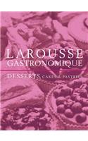 Larousse Desserts,Cakes & Pastries