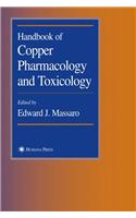 Handbook of Copper Pharmacology and Toxicology