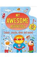 My Awesome Activities: Colour, Puzzle, Draw and More!