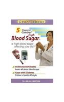 5 Steps to Control High Blood Sugar