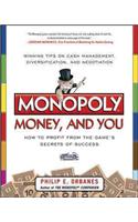 Monopoly, Money, and You: How to Profit from the Game's Secrets of Success