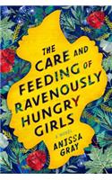 The Care And Feeding Of Ravenously Hungry Girls