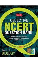 Objective NCERT Question Bank for NEET - Biology