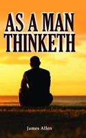 As A Man Thinketh