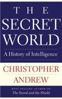 The The Secret World Secret World: A History of Intelligence