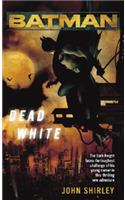 Batman(tm): Dead White