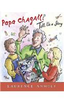 Papa Chagall, Tell Us a Story