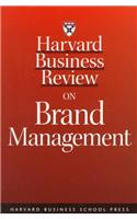 Harvard Business Review on Brand Management