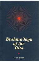 Brahma-Yoga Of The Gita