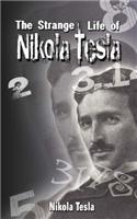 Strange Life of Nikola Tesla