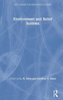 Environment and Belief Systems (Key Concepts in Indigenous Studies)