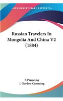 Russian Travelers In Mongolia And China V2 (1884)