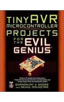 tinyAVR Microcontroller Projects for the Evil Genius