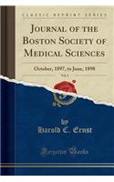 Journal of the Boston Society of Medical Sciences, Vol. 2: October, 1897, to June, 1898 (Classic Reprint)