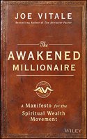 The Awakened Millionaire: A Manifesto for the Spiritual Wealth Movement