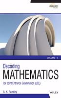 Wiley's Decoding Mathematics For JEE, Vol II