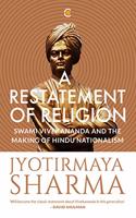 A Restatement of Religion: Swami Vivekananda and Hindu Nationalism