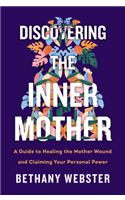 Discovering the Inner Mother