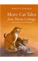 More Cat Tales From Moon Cottage