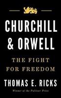 Churchill and Orwell: The Fight for Freedom