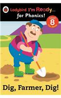 Dig, Farmer, Dig! Ladybird I'm Ready for Phonics Level 8